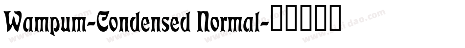 Wampum-Condensed Normal字体转换